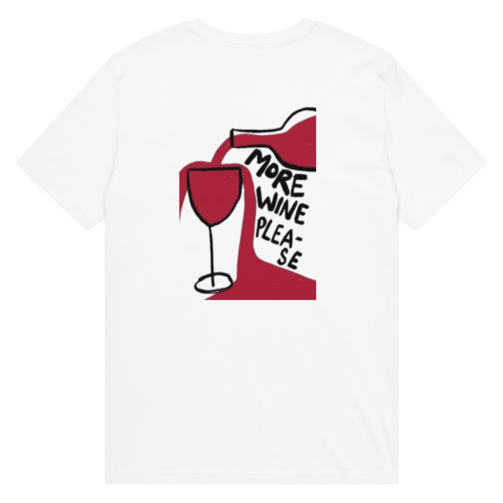 MORE WINE PLEASE - Unisex Cotton T-Shirt