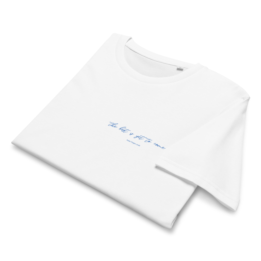 The best is yet to come... Saint-Tropez 2026 Unisex Cotton t-shirt