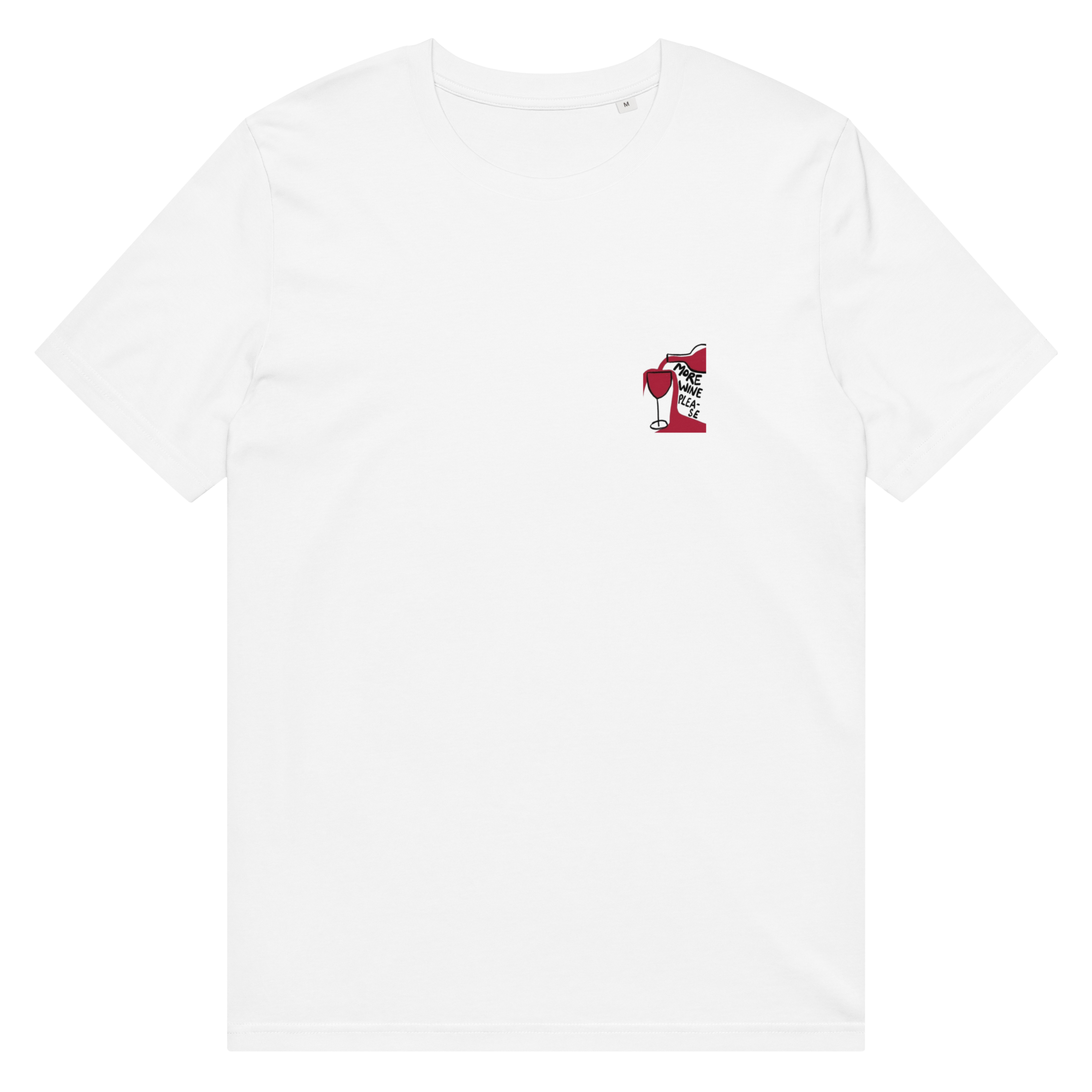 MORE WINE PLEASE - Unisex Cotton T-Shirt
